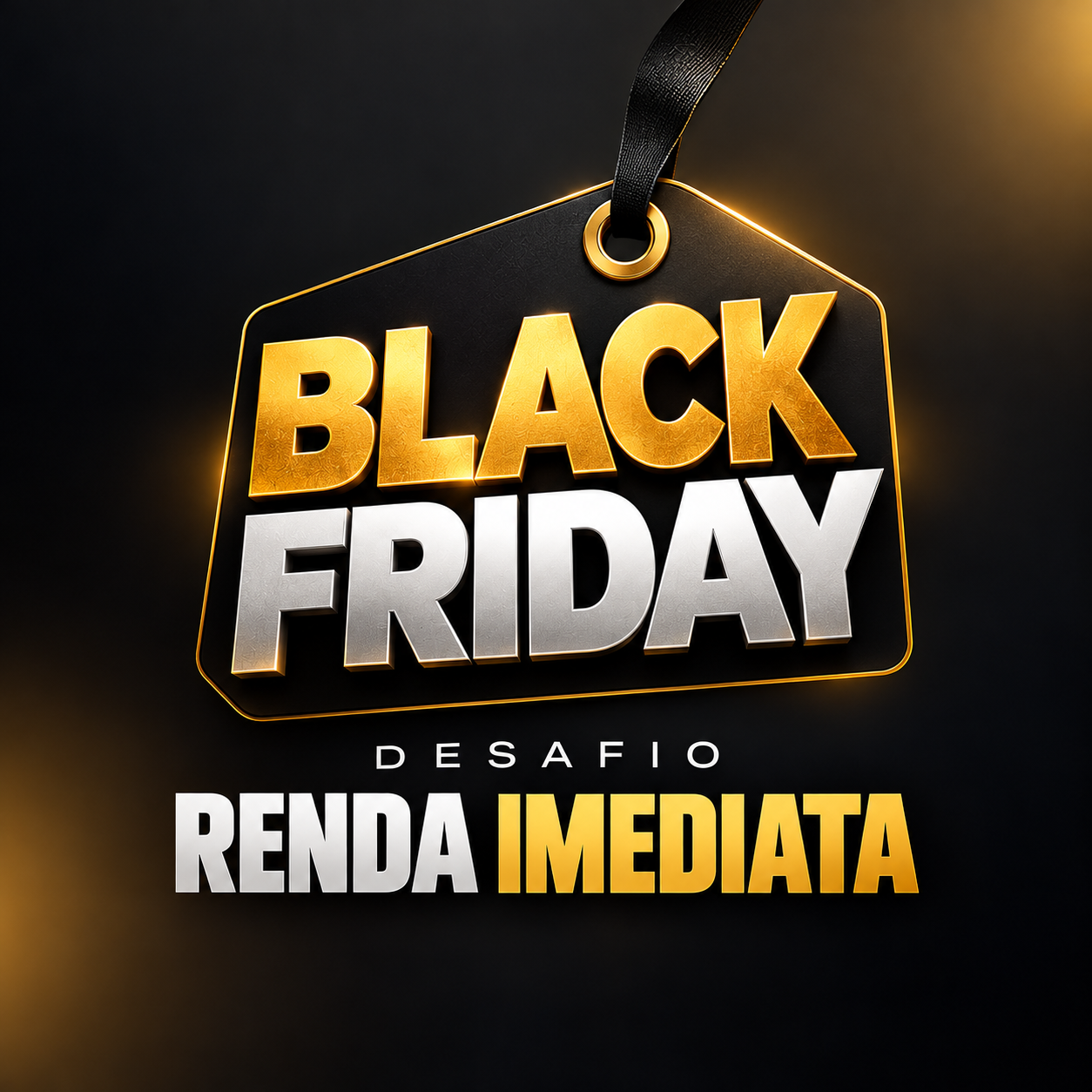 Black Friday do Desafio Renda Imediata